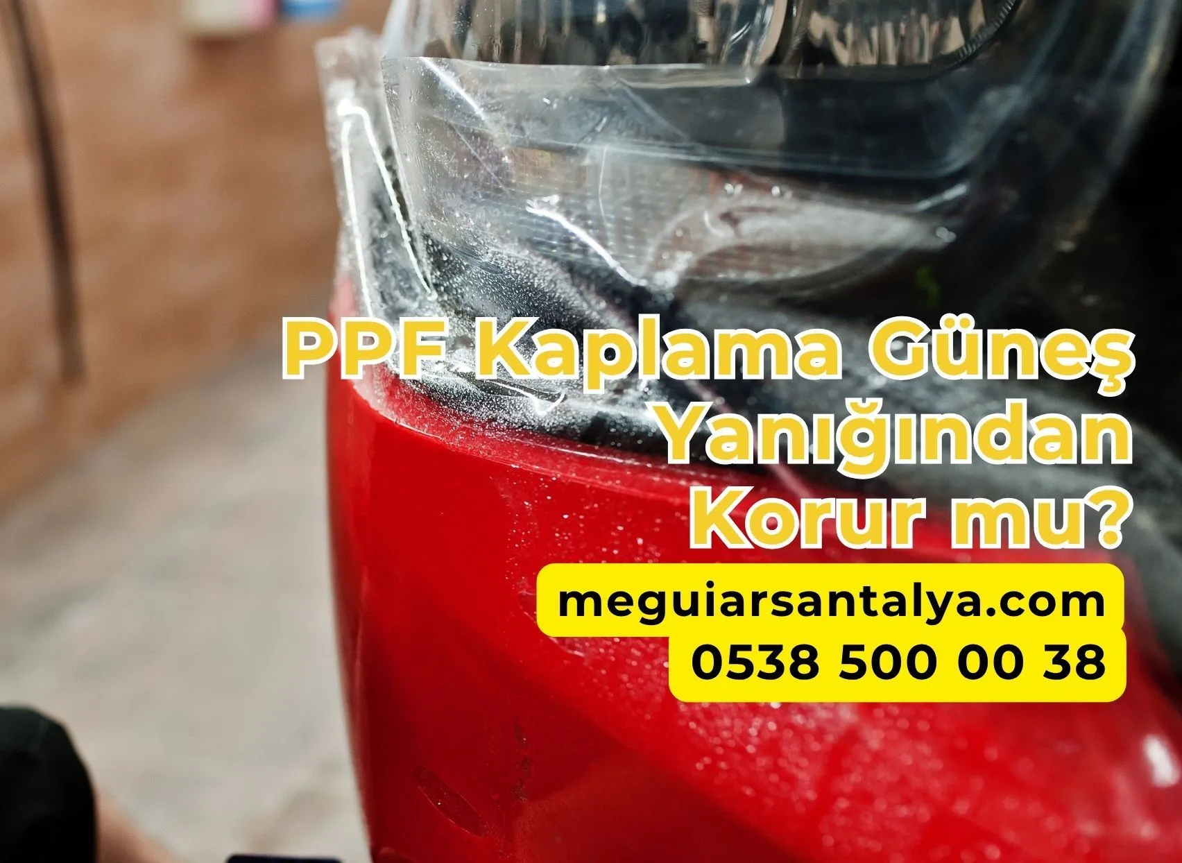PPF Kaplama Güneş Yanığından Korur mu?